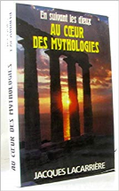 En suivant les dieux au coeur des mythologies